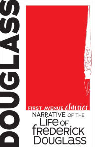 Title: Narrative of the Life of Frederick Douglass: An American Slave, Author: Frederick Douglass