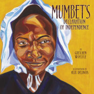 Title: Mumbet's Declaration of Independence, Author: Gretchen Woelfle