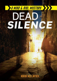 Title: Dead Silence, Author: Norah McClintock