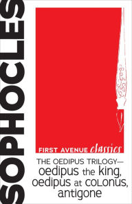 Title: The Oedipus Trilogy - Oedipus the King, Oedipus at Colonus, Antigone, Author: Sophocles