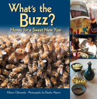 Title: What's the Buzz?: Honey for a Sweet New Year, Author: Allison Ofanansky