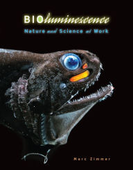 Title: Bioluminescence: Nature and Science at Work, Author: Marc Zimmer