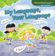 Title: My Language, Your Language, Author: Lisa Bullard
