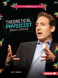 Title: Theoretical Physicist Brian Greene, Author: Matt Doeden