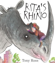 Title: Rita's Rhino, Author: Tony Ross