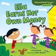 Title: Ella Earns Her Own Money, Author: Lisa Bullard