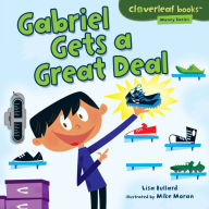 Title: Gabriel Gets a Great Deal, Author: Lisa Bullard