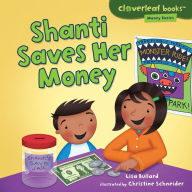 Title: Shanti Saves Her Money, Author: Lisa Bullard