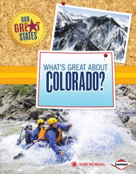 Title: What's Great about Colorado?, Author: Mary Meinking