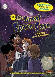 Title: Great Space Case: A Mystery about Astronomy, Author: Lynda Beauregard