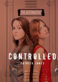 Title: Controlled, Author: Patrick Jones