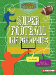 Title: Super Football Infographics, Author: Eric Braun