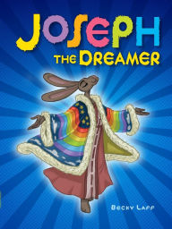 Title: Joseph the Dreamer, Author: Becky Laff