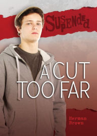 Title: A Cut Too Far, Author: Herman Brown