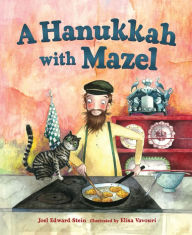 Title: A Hanukkah with Mazel, Author: Joel Edward Stein