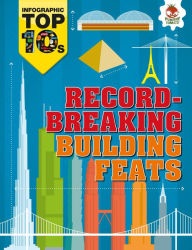 Title: Record-Breaking Building Feats, Author: Jon Richards