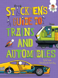 Title: Stickmen's Guide to Trains and Automobiles, Author: John Farndon