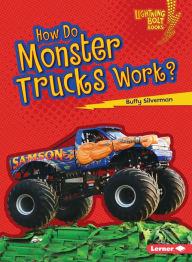 Title: How Do Monster Trucks Work?, Author: Buffy Silverman