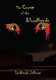 Title: The Curse of the Bloodfiends, Author: Lindbergh Jeffcoat