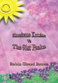 Title: Hurricane Katrina vs The 91st Psalm, Author: Robin Girard Brown