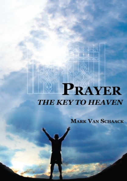 Prayer: The Key to Heaven