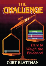 Title: The Challenge: Dare to Weigh the Evidence!, Author: Curt Blattman