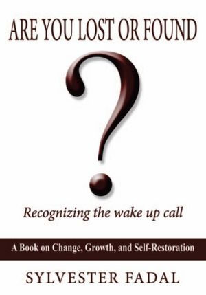 ARE YOU LOST OR FOUND?: RECOGNIZING THE WAKE UP CALL
