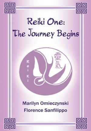 Reiki One:: The Journey Begins