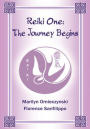 Reiki One:: The Journey Begins