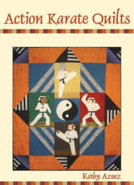 Title: Action Karate Quilts, Author: Kathleen Azeez