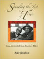 Standing the Test of Time: Love Stories of African American Elders