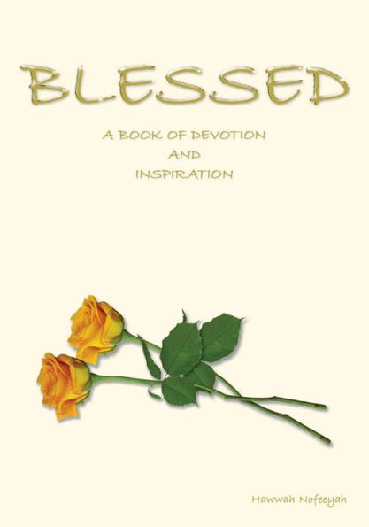 Blessed: A Book of Devotion and Inspiration