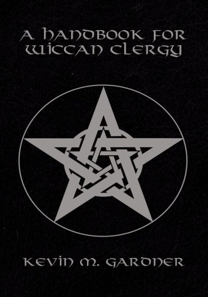 A Handbook for Wiccan Clergy