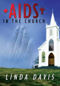 Title: AIDS in the Church, Author: Linda Davis