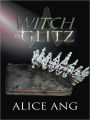 A Witch in Glitz
