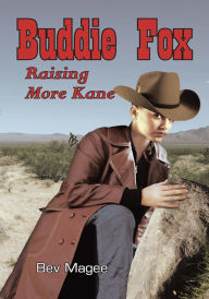 Title: Buddie Fox: Raising More Kane, Author: Bev Magee