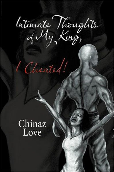 Intimate Thoughts of My King, I Cheated!