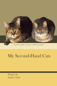 Title: My Second-Hand Cats, Author: Audrey Nash