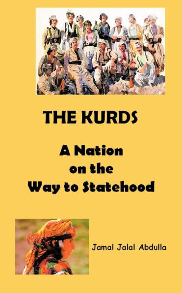 the Kurds: A Nation on Way to Statehood
