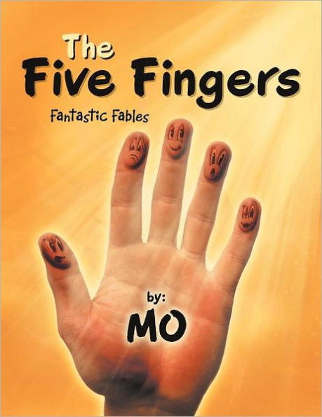 The Five Fingers: Fantastic Fables
