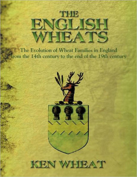 The English Wheats: The Evolution of Wheat Families in England from the 14th Century to the End of the 19th Century
