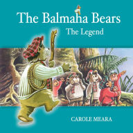 Title: The Balmaha Bears: The Legend, Author: Carole Meara