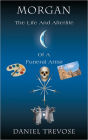 MORGAN THE LIFE AND AFTERLIFE OF A FUNERAL ARTIST
