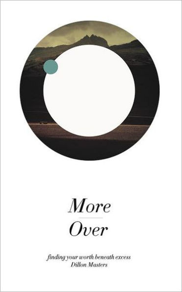 More Over: Finding Your Worth Beneath Excess