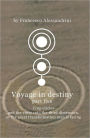 Voyage in destiny -- part five: Crop circles and the entry into the third dimension, or the great transformation man is facing