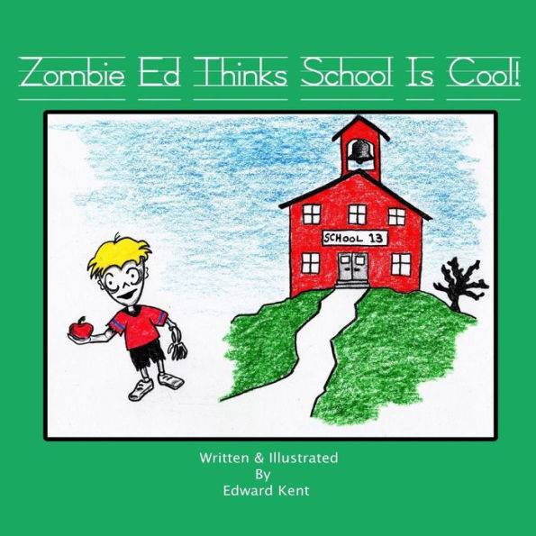 Zombie Ed Thinks School Is Cool!