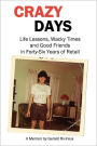 Crazy Days: Life Lessons, Wacky Times and Good Friends in Forty-Six Years of Retail