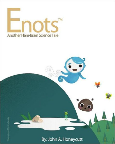 Enots: Another Hare-Brain Science Tale