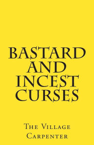 Title: Bastard And Incest Curses, Author: Charles Lee Emerson