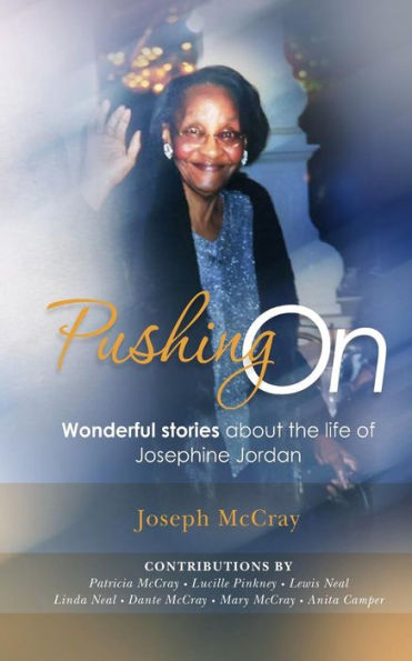 Pushing On: Wonderful stories about the life of Josephine Jordan